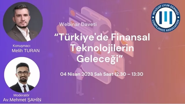 Türkiye’de Finansal Teknolojilerin Geleceği Webinarı