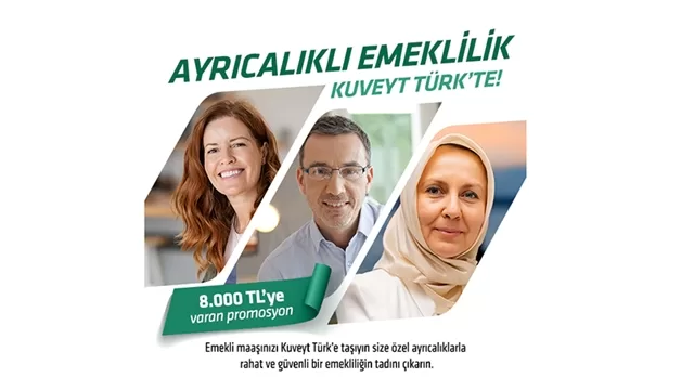 Kuveyt Türk’ten EYT’lilere koşulsuz şartsız 8 bin TL’ye varan promosyon