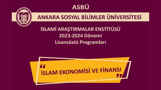 ASBÜ İslam Ekonomisi ve Finansı Yüksek Lisans Programları’na başvurular başladı