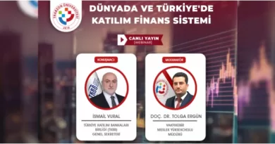 “Türkiye’de Katılım Finans Sistemi Webinarı” gerçekleştirildi