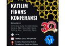 Kütahya Dumlupınar Üniversitesi’nden Katılım Finans Konferansı